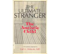 The Ultimate Stranger: Autistic Child