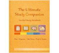 The Ultimate Study Notebook: Guided Study Notebook Yellow (The Ultimate Academic Study Companion Series)