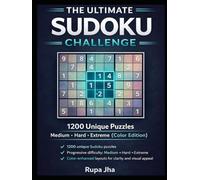 The Ultimate Sudoku Challenge: 1200 Unique Puzzles Medium • Hard • Extreme (Color Edition)