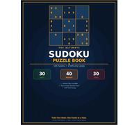 The Ultimate Sudoku Puzzle Book: 100 Puzzles | 3 Difficulty Levels
