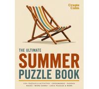 The Ultimate Summer Puzzle Book for Adults / Relaxing Screen Free Activities for Adults: 150+ Puzzles & Activities | Crosswords, Sudoku, Mazes, Word ... & More - A Fresh Challenge on Every Page