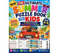 The Ultimate Summer Puzzle Book for Kids: 200 Engaging Activities - Counting, Crossword, Spot the Difference & More!: Learn Play Explore ( Ages 4-8)