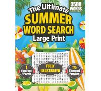 The Ultimate Summer Word Search Large Print: A Soothing Puzzle Retreat with Brain-Boosting Summer Facts That Melts Stress and Sharpens Focus in ... and seniors (The Ultimate Word Search Series)