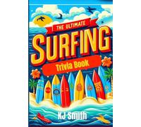 The Ultimate Surfing Trivia Book (The Ultimate Sports Trivia Books)