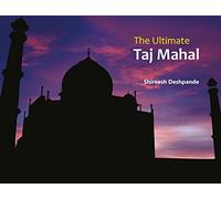 The Ultimate Taj Mahal