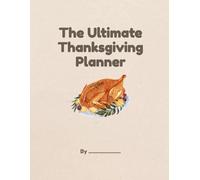 The Ultimate Thanksgiving Planner