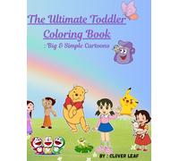 The Ultimate Toddler Coloring Book: Big & Simple Cartoons