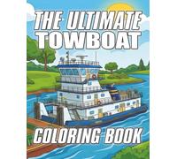 The Ultimate Towboat Coloring Book (The Ultimate Car and Truck Coloring Books)