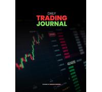 The Ultimate Trading Journal: Master Your Strategy, Discipline, and Results (Softcover Edition)