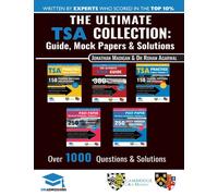 The Ultimate Tsa Collection : 5 Books in One, Over 1050 Practice Questions & Solutions, Includes 6 Mock Papers, Detailed Essay Plans, 2019 Edition, Thinking Skills Assessment, Uniadmissions