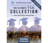 The Ultimate TSA Collection: 5 Books In One, Over 1050 Practice Questions & Solutions, Includes 6 Mock Papers, Detailed Essay Plans, 2019 Edition, Thinking Skills Assessment, UniAdmissions