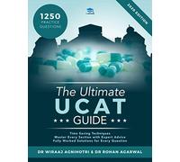 The Ultimate UCAT Guide: Fully Worked Solutions, Time Saving Techniques, Score Boosting Strategies, 2020 Edition, UniAdmissions