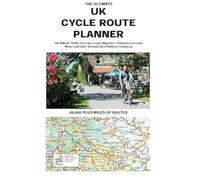 The Ultimate UK Cycle Rout Planner Map : 20,000 miles of leisure routes
