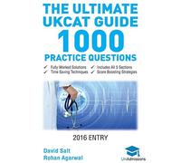 The Ultimate UKCAT Guide: 1000 Practice Questions: Fully Worked Solutions, Time Saving Techniques, Score Boosting Strategies, Includes new SJT Section, 2016 Entry UniAdmissions