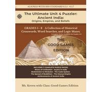 The Ultimate Unit 6 Puzzler: Ancient India Origins, Empires, and Beliefs: The Classical Civilizations: - 6th Grade Puzzle Workbook