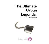 The Ultimate Urban Legends & Folklore