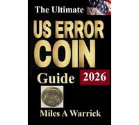 The Ultimate US Error Coin Guide 2026