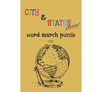 The ULTIMATE USA City & States Please Word Search Book - Fun & Educational Puzzle Challenge!: Fun for all ages! All City and States in the U.S. Crossword Fun you'll love.