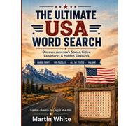 The Ultimate USA Word Search: 100 Large Print Puzzles Across All 50 States - Discover America's Cities, Landmarks, National Parks & Hidden Treasures (Volume 1)