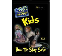 The Ultimate Video Guide for Kids: How to Stay Safe