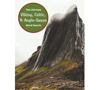 The Ultimate Viking, Celtic, & Anglo-Saxon Word Search