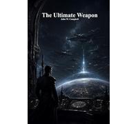 The Ultimate Weapon