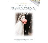 The Ultimate Wedding Music Kit: Music, Planning, Tips, and More for the Perfect Wedding
