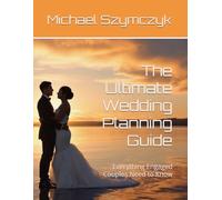 The Ultimate Wedding Planning Guide: Everything Engaged Couples Need to Know
