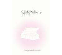 The Ultimate Weekly Student Planner: Track Study Hours, Weekly Goals, Exams, To-Do Lists, Notes, and Progress - Perfect Gift for Students & Learners