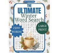 The Ultimate Winter Word Search: 100 Large Print Word Search Puzzles for Family Fun and Relaxation (The Ultimate Word Search)