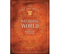 The Ultimate Wizarding World Guide to Magical Studies