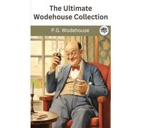 The Ultimate Wodehouse Collection