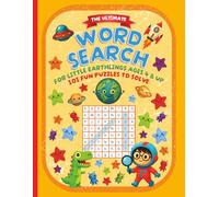 The Ultimate Word Search For Little Earthlings Ages 4 & Up 101 Fun Puzzles To Solve: A Stimulating Activity Book For Early Childhood Learning - Little Earthlings Edition