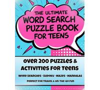 The Ultimate Word Search & Puzzle Book for Teens: A Fun Activity Book with 200+ Word Searches, Sudoku, Mazes & Mandala Coloring Pages - Screen-Free ... Ages 12-17 (The Mastermind Puzzle Series)
