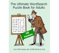The Ultimate WordSearch Puzzle Book for Adults: Over 500 Puzzles with 10,000 Words to Find
