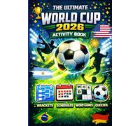 The Ultimate World Cup 2026 Activity Book: Interactive Schedules, Brackets, Quizzes, Word Games & More!