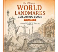 The Ultimate World Landmarks Coloring Book: Volume II: Intricate Line Art of Famous Landmarks from Around the World - Perfect for Relaxation, Focus, and Mindfulness
