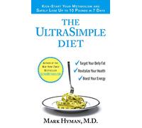 The UltraSimple Diet: Kick-Start Your Metabolism and Safely Lose Up to 10 Pounds in 7 Days
