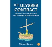The Ulysses Contract: How to never worry about the share market again