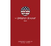 The Umbrella Academy Library Edition Volume 2 Dallas Umbrella Academy Dallas ...