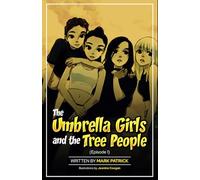 The Umbrella Girls and The Tree People