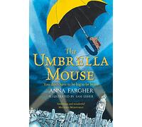 The Umbrella Mouse By Anna Fargher Paperback Older Childrens Books