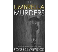 THE UMBRELLA MURDERS an enthralling crime mystery full of twists: 7 (Yorkshire Murder Mysteries)