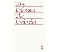 The Umbrella: Tove Ditlevsen (Penguin Archive)