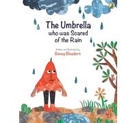 The Umbrella who was Scared of the Rain