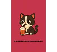 The (Un)Boring Notebook for (Un)Interesting Classes. Boba Cat Edition: Wide Ruled Composition Notebook with 50 Cute Mini Coloring Pages for School and ... Tea Kitty Lined Journal for Kids and Teens