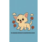The (Un)Boring Notebook for (Un)Interesting Classes. Flower Dog Edition: Wide Ruled Composition Notebook with 50 Cute Mini Coloring Pages for School ... Flowers Dog Lined Journal for Students