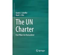 The UN Charter: Five Pillars for Humankind