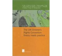 The UN Children's Rights Convention: Theory Meets Practice