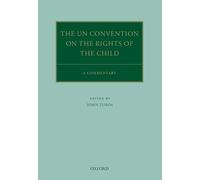 The UN Convention on the Rights of the Child: A Commentary (Oxford Commentaries on International Law)